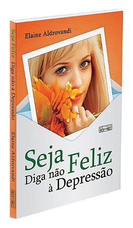 Seja Feliz Diga Não à Depressão