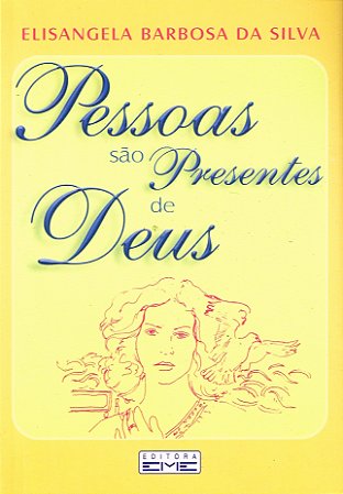 Pessoas São Presentes de Deus