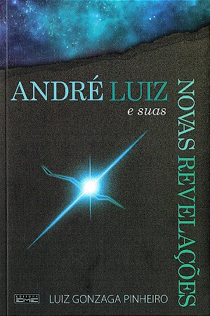 André Luiz e suas Novas Revelações