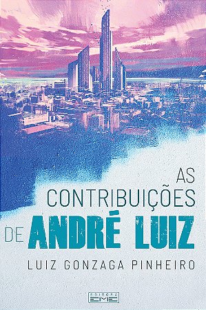 As Contribuiçoes de André Luiz