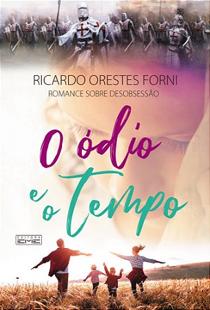 O Ódio e o Tempo
