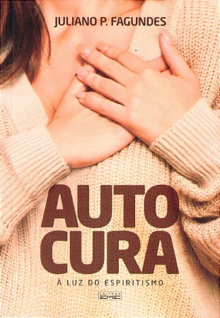 A Autocura - Luz do Espiritismo