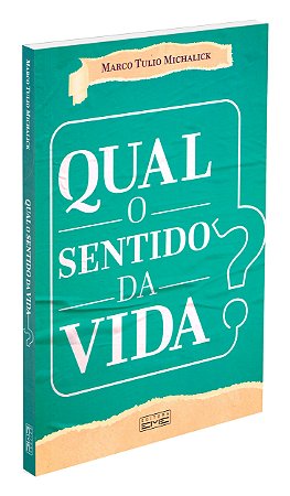 Qual o Sentido da Vida?