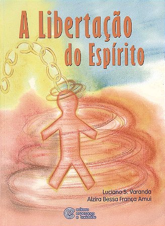A Libertação do Espírito