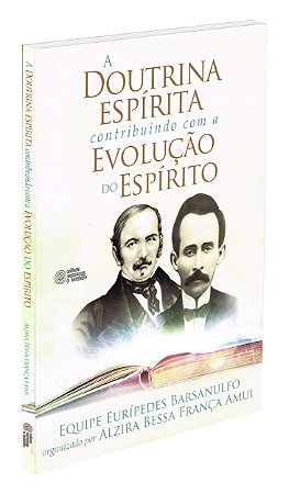 A Doutrina Espírita Contribuindo com a Evolução do Espírito