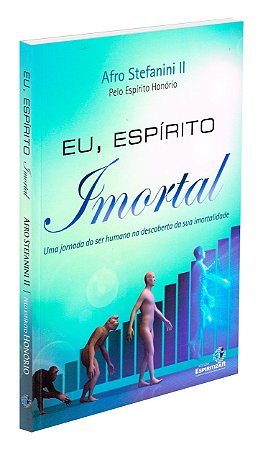 Eu, Espírito Imortal