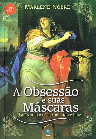 A Obsessão e Suas Máscaras