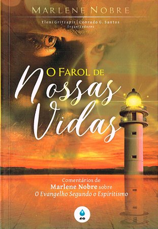 O Farol de Nossas Vidas