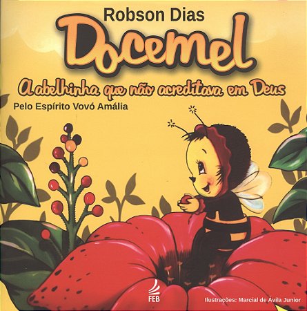 Docemel - A Abelha que Não Acreditava em Deus