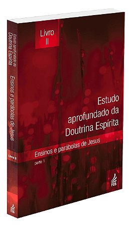 Estudo Aprofundado da Doutrina Espírita - Livro 2