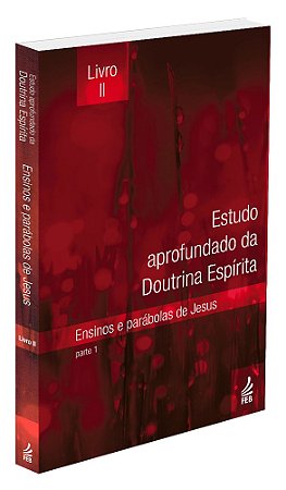 Estudo Aprofundado da Doutrina Espírita - Livro 2