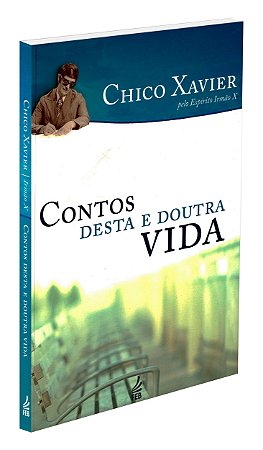 Contos Desta e Doutra Vida