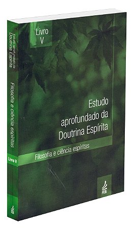 Estudo Aprofundado da Doutrina Espírita - Livro 5