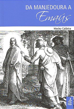 Da Manjedoura a Emaús