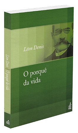 O Porque da Vida