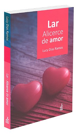 Lar: Alicerce de Amor