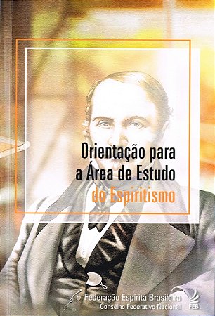 Orientação para a Área de Estudo do Espiritismo