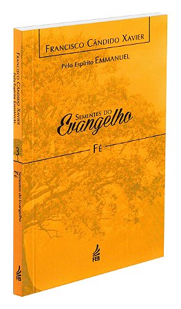 Sementes do Evangelho: Fé