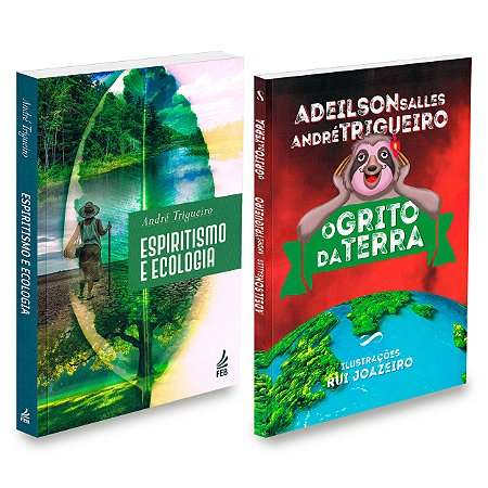 Kit Espiritismo e Ecologia + O Grito da Terra