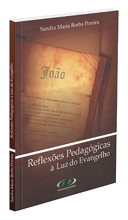 Reflexões Pedagógicas à Luz do Evangelho