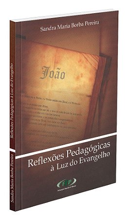 Reflexões Pedagógicas à Luz do Evangelho
