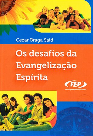 Desafios da Evangelização Espírita