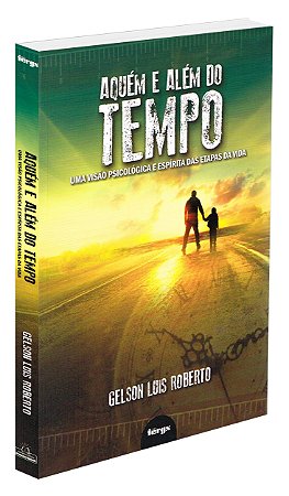 Aquém e Além do Tempo