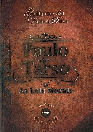 Paulo de Tarso e as Leis Morais