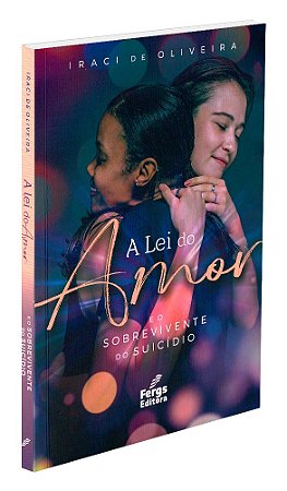 A Lei do Amor e o Sobrevivente do Suicídio