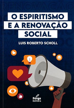 O Espiritismo e a Renovação Social