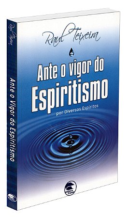 Ante o Vigor do Espiritismo