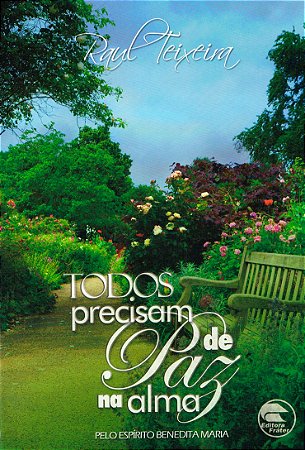 Todos Precisam de Paz na Alma