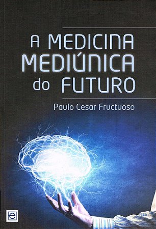 Medicina Mediúnica do Futuro