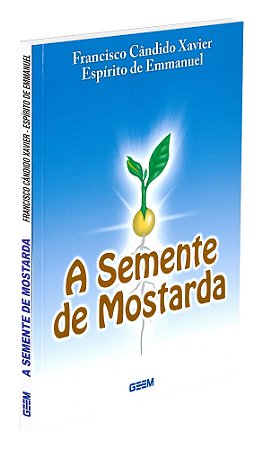 A Semente de Mostarda