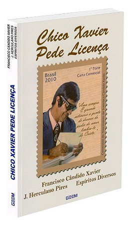 Chico Xavier Pede Licença