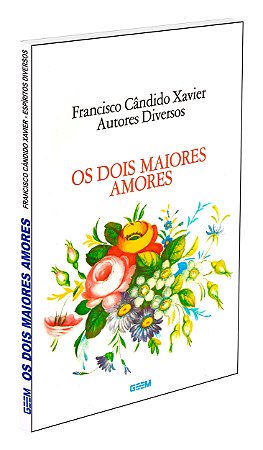 Os Dois Maiores Amores