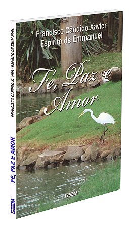 Fé, Paz e Amor