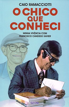 O Chico que conheci