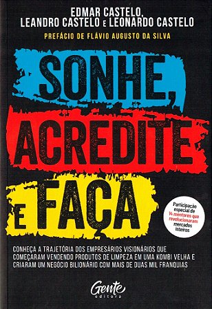 Sonhe, Acredite e Faça