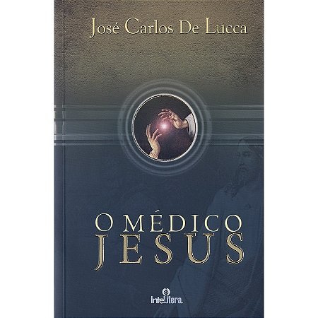 O Médico Jesus
