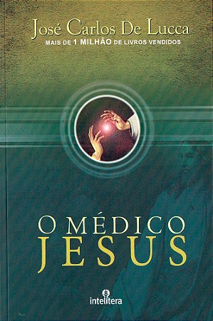 O Médico Jesus