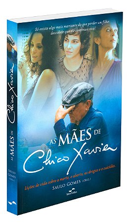 As Mães de Chico Xavier