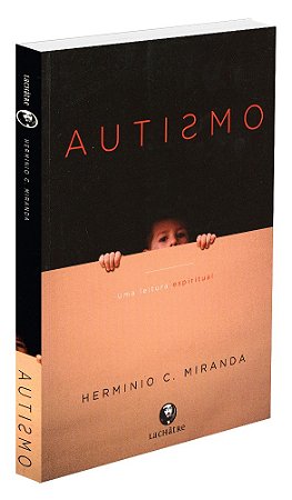 Autismo uma Leitura Espiritual