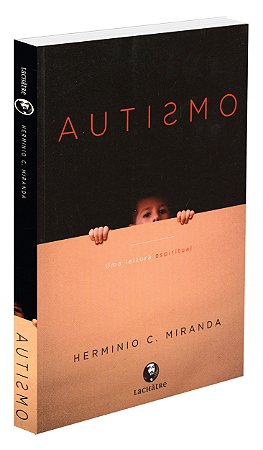 Autismo uma Leitura Espiritual