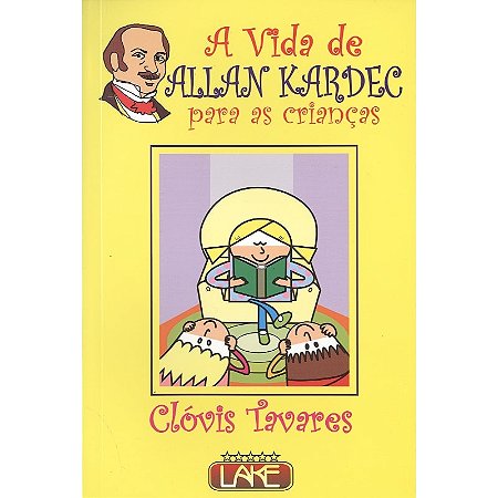 A Vida de Allan Kardec para as Crianças