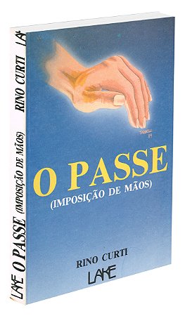 O Passe - Imposição de Maos