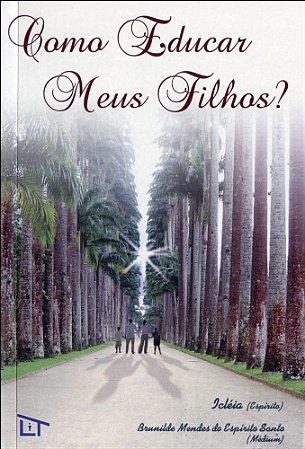 Como Educar meus Filhos?