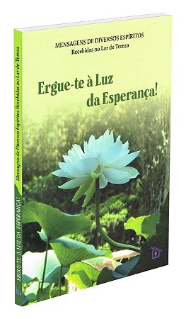 Ergue-te à Luz Da Esperança!