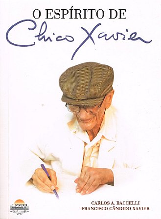 O Espírito de Chico Xavier