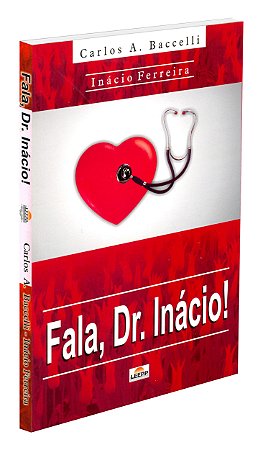 Fala, Dr. Inácio!